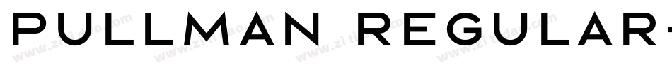 Pullman Regular字体转换